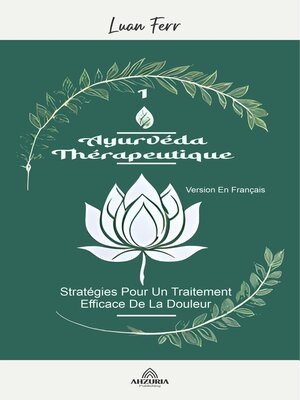 cover image of Ayurvéda Thérapeutique --Stratégies Pour Un Traitement Efficace De La Douleur